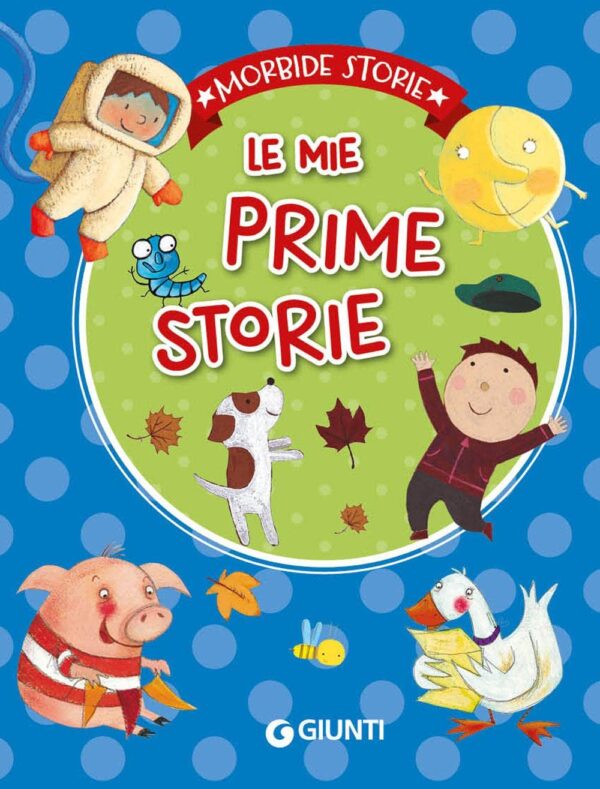 Le mie prime storie, Giunti