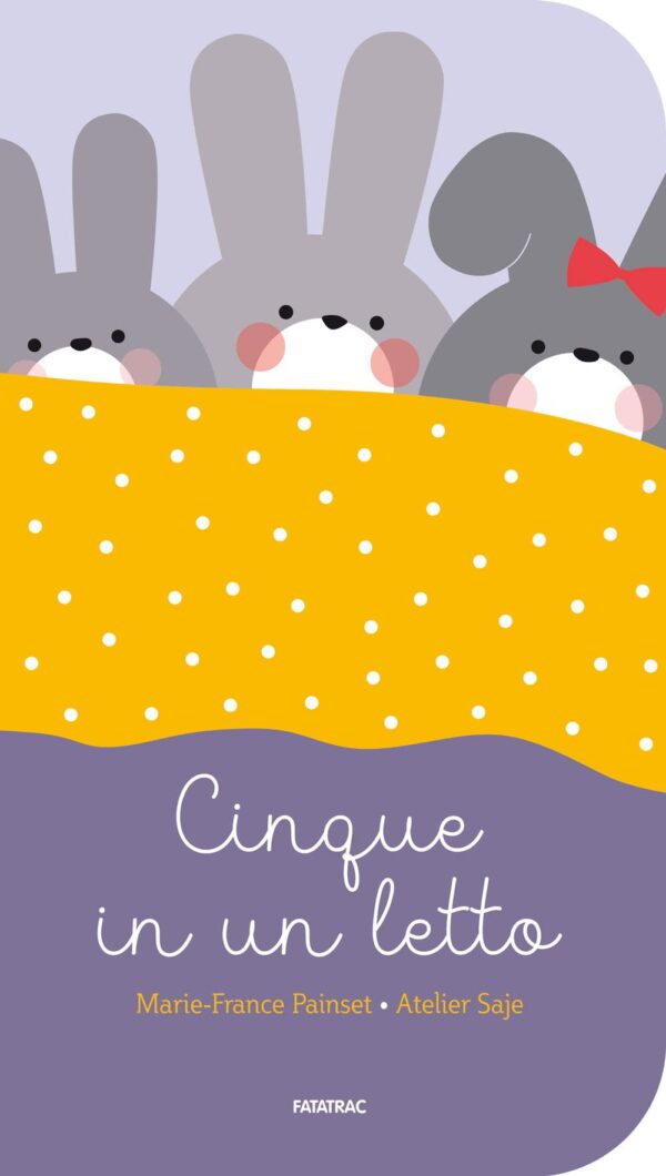 Cinque in un letto, Marie-France Painset, Fatatrac