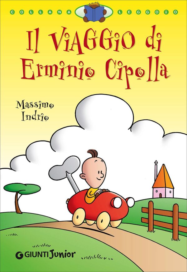 Il viaggio di Erminio Cipolla, Massimo Indrio, Giunti Junior