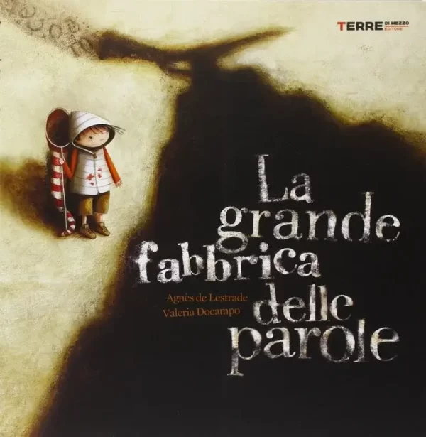 La grande fabbrica delle parole, Agnès de Lestrade