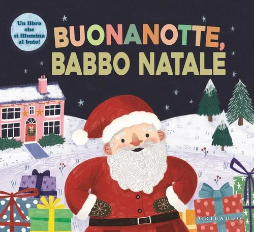Buonanotte Babbo Natale libri di Natale per bambini novità 2023