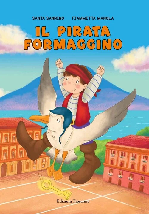 Il pirata Formaggino, Santa Sannino