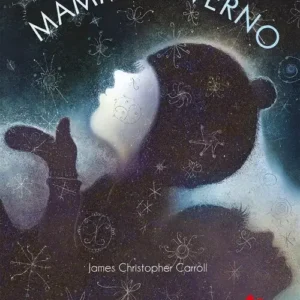 Mamma Inverno, James Christopher Carroll