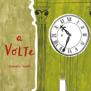 A volte, Daniela Greco
