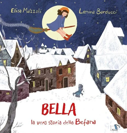 Bella la vera storia della Befana, Elisa Mazzoli