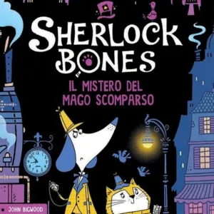 Sherlock Bones Il mistero del mago scomparso, Tim Collins