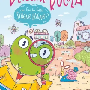Che fine ha fatto Stagno Lagno? - Detective Rucola, Irma Ruggiero