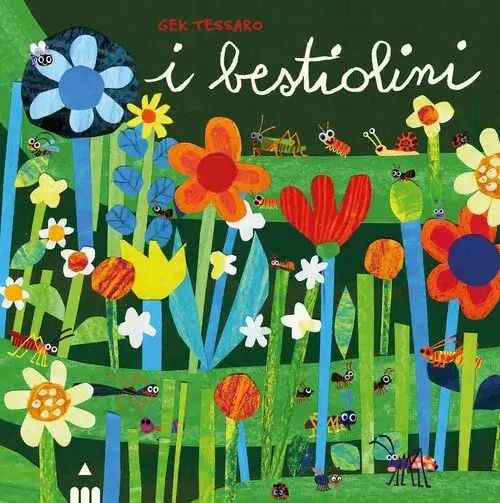 I BESTIOLINI, Gek Tessaro, EDIZIONI LAPIS
