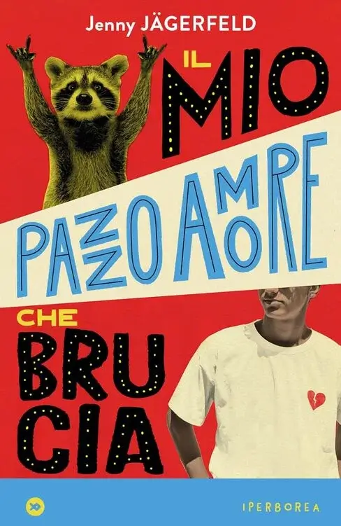 IL MIO PAZZO AMORE CHE BRUCIA, Jenny Jägerfeld, IPERBOREA