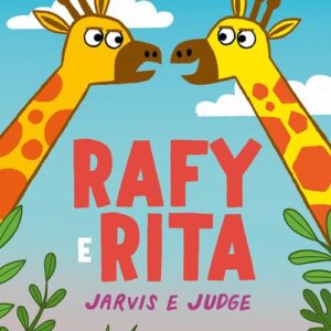 RAFY E RITA, Jarvis e Judge (4+)