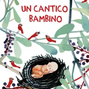 UN CANTICO BAMBINO, Emanuela Bussolati e Lucia Scuderi, EDIZIONI LAPIS