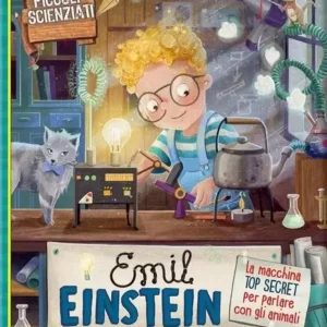 EMIL EINSTEIN - LA MACCHINA TOP SECRET PER PARLARE CON GLI ANIMALI, Suza Kolb e Anja Grote, EDICART