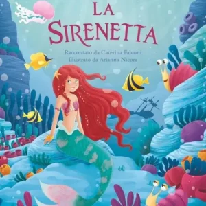 LA SIRENETTA - Hans Christian Andersen, Arianna Nicora e Caterina Falconi, PANE E SALE