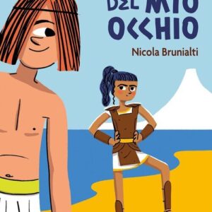 LUCE DEL MIO OCCHIO, Nicola Brunialti e Francesco Fagnani, EDIZIONI LAPIS