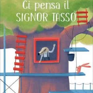 CI PENSA IL SIGNOR TASSO, Michela Nodari e Cecilia Fallongo, NOMOS EDIZIONI