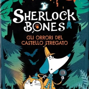 SHERLOCK BONES – GLI ORRORI DEL CASTELLO STREGATO, Tim Collins e John Bigwood, EDICART