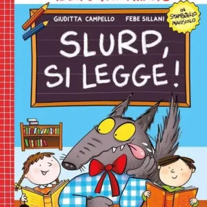 SLURP, SI LEGGE! – Giuditta Campello e Febe Sillani, EMME EDIZIONI