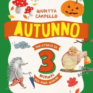 AUTUNNO – UNA STORIA DA 3 MINUTI PER OGNI GIORNO, Giuditta Campello e Angela Marchetti, EDIZIONI EL