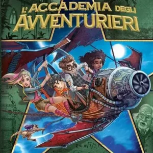L’ACCADEMIA DEGLI AVVENTURIERI – AVVENTURA NEL SETTIMO CONTINENTE, THiLO e Max Meinzold, EDICART