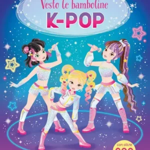 VESTO LE BAMBOLINE – K-POP, Lesley Sims e Sandrine Lamour, USBORNE EDIZIONI